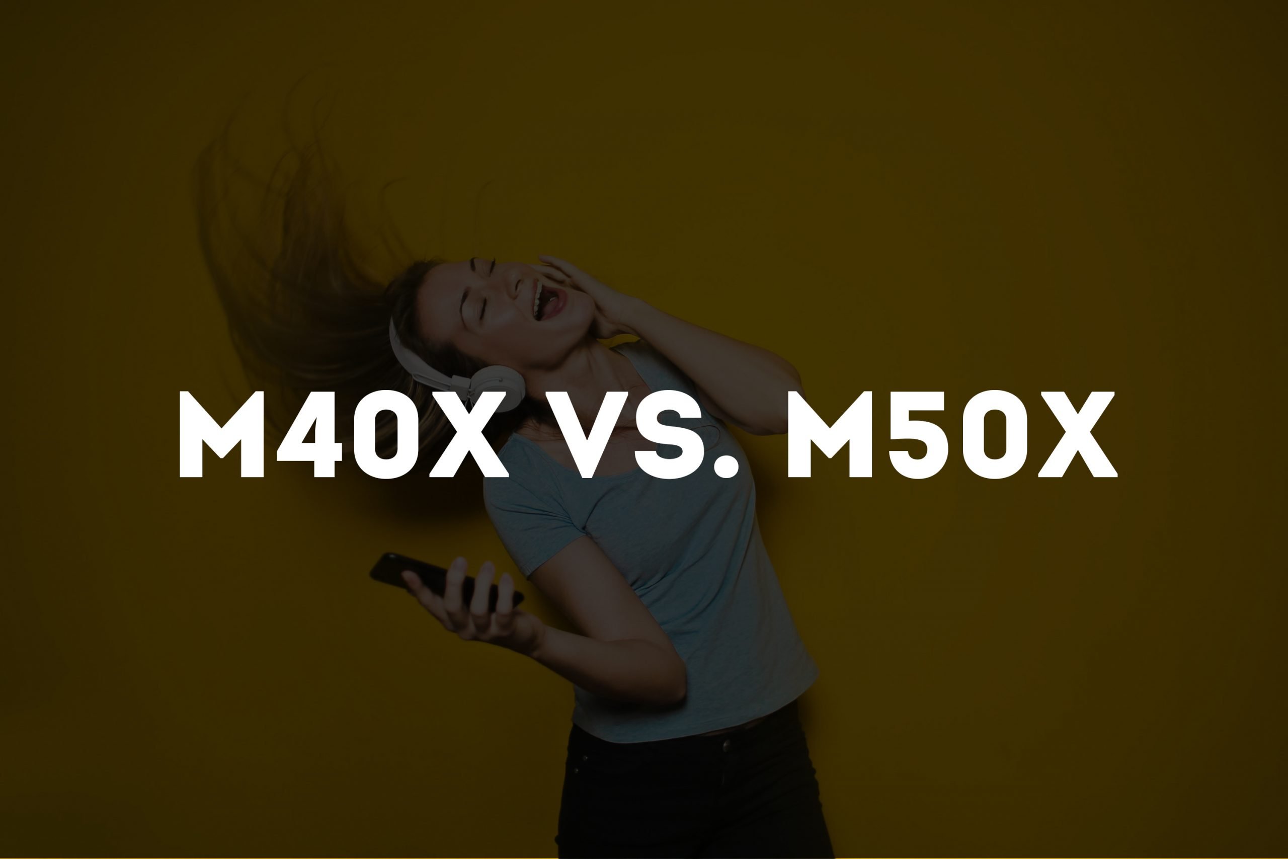 m40x vs m50x