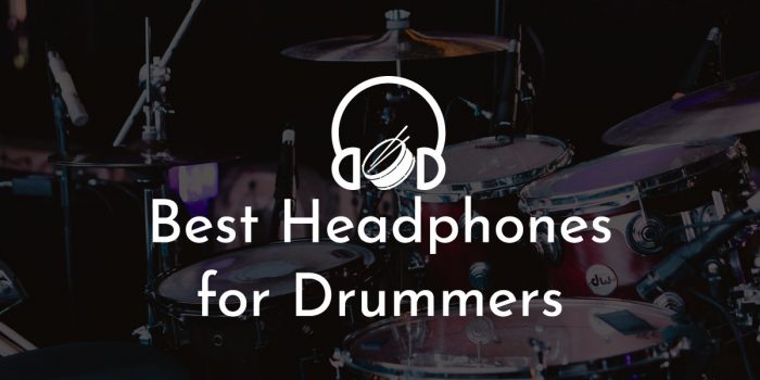 Best headphone for drummers