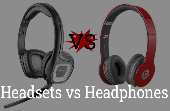 Headphones vs Headsets